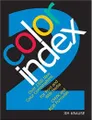 Color Index 2: Over 1500 New Color Combinations. For Print and Web Media. CMYK and RGB Formulas