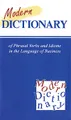 Modern Dictionary of Phrasal Verbs and Idioms in the Language of Business / Современный англо-русский словарь фразовых глаголов и идиом в сфере экономики и бизнеса