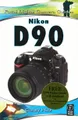 Nikon D90: Focal Digital Camera Guide