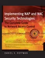 Implementing NAP and NAC Security Technologies