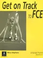 Get on Track for FCE