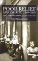 Poor Relief and Charity 1869-1945: The London Charity Organization Society