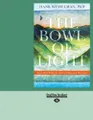 The Bowl Of Light: Ancestral Wisdom from a Hawaiian Shaman
