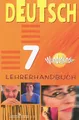 Deutsch 7: Lehrerhandbuch / Немецкий язык. 7 класс. Книга для учителя