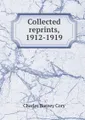 Collected reprints, 1912-1919