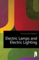 Electric Lamps and Electric Lighting