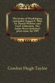 The treaty of Washington, concluded August 9, 1842, by Daniel Webster and Lord Ashburton. The James Bryce historical prize essay for 1907