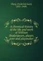 A chronical history of the life and work of William Shakespeare, player, poet and playmaker.