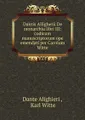 Dantis Alligherii De monarchia libri III: codicum manuscriptorum ope emendati per Carolum Witte.