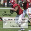 Alabama Photo Book: Crimson Tide Football 2010-2012