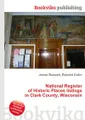 National Register of Historic Places listings in Clark County, Wisconsin