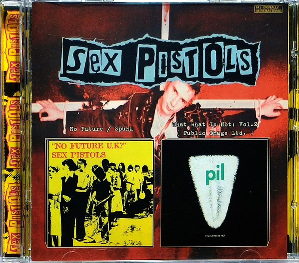 CD Sex Pistols No Future Spunk That What Is Not Vol 2 Public Image