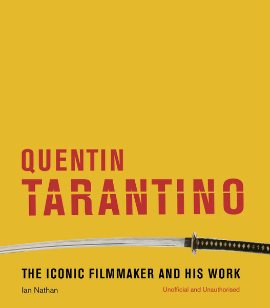 Quentin Tarantino The Iconic Filmmaker And His Work Nathan Ian