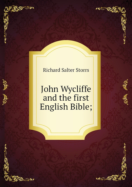 John Wycliffe and the first English Bible купить с доставкой по