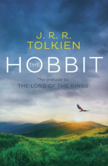 Tolkien John Ronald Reuel The Hobbit The Prelude To The Lord Of The