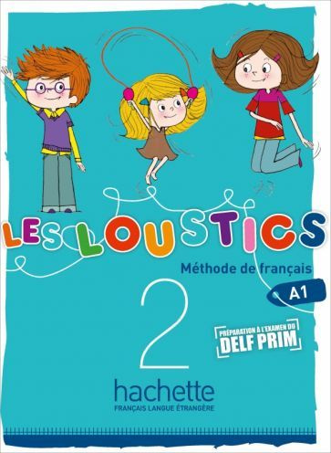 Denisot Capouet Les Loustics 2 A1 Livre De L Eleve Capouet