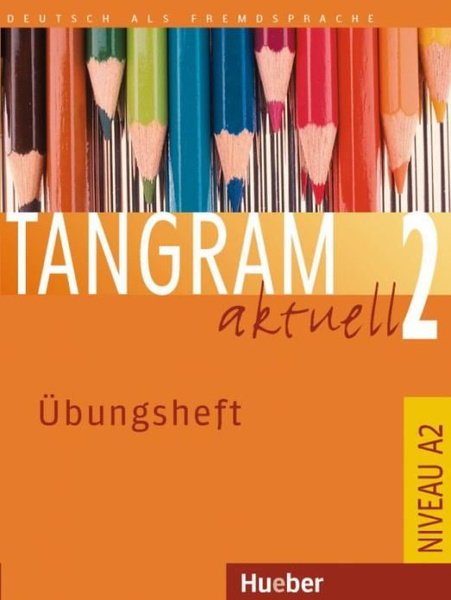 Tangram Aktuell Bungsheft Deutsch Als Fremdsprache Orth Chambah