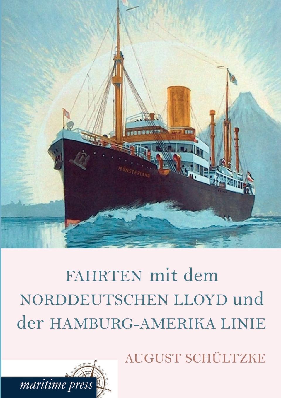 фото Fahrten Mit Dem Norddeutschen Lloyd Und Der Hamburg-Amerika Linie