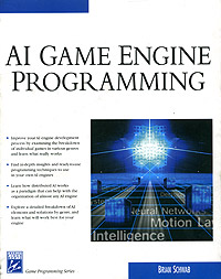 Книга "AI Game Engine Programming" – купить книгу ISBN 1584503440 с ...