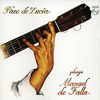 Пако Де Лючия Paco De Lucia. Paco De Lucia Plays De Falla