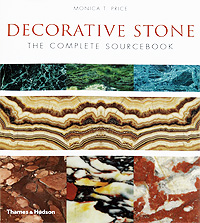 Decorative Stone: The Complete Sourcebook