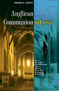 фото Anglican Communion in Crisis: How Episcopal Dissidents and Their African Allies Are Reshaping Anglicanism Princeton university press