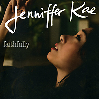 Дженнифер Ке Jenniffer Kae. Faithfully. New Version