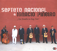 Septeto Nacional Ignacio Pineiro Septeto Nacional Ignacio Pineiro. Sin Rumba No Hay Son! цена Septeto Nacional Ignacio Pineiro Septeto Nacional Ignacio Pineiro. Sin Rumba No Hay Son! цены онлайн