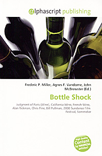 Bottle Shock | Miller Frederic P., Vandome Agnes F.