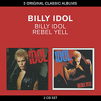 Billy Idol. <b>Billy Idol</b> / <b>Rebel</b> Yell (2 CD) — купить в интернет ...