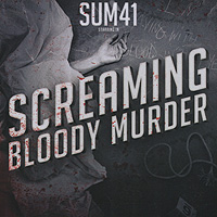 "Sum 41" Sum 41. Screaming Bloody Murder