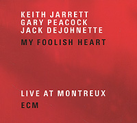 Кейт Джарретт,Гэри Пикок,Джек Де Джонетт Keith Jarrett, Gary Peacock, Jack Dejohnette. My Foolish Heart (2 CD)