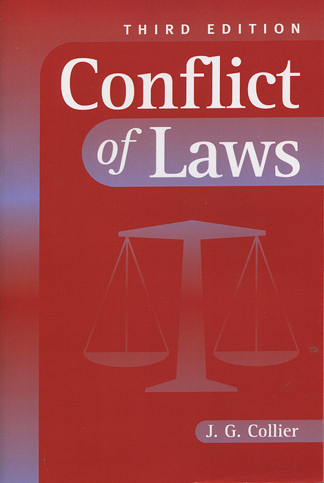 Principles of international law. Conflict of Laws. Collier's Conflict of Laws.