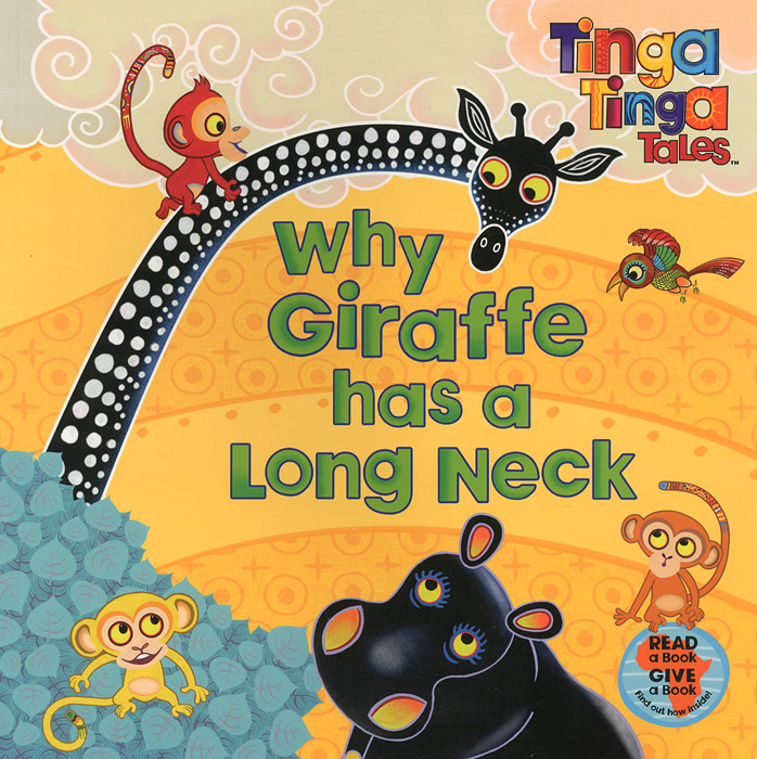 The giraffe has got a long neck. Тинга-Тинга книга. Tinga Tinga Tales. Жираф Тинга Тинга. Tinga Tinga Elephant книга.