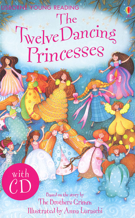 The Twelve Dancing Princesses (+ CD-ROM) | Хельбраф Эмма