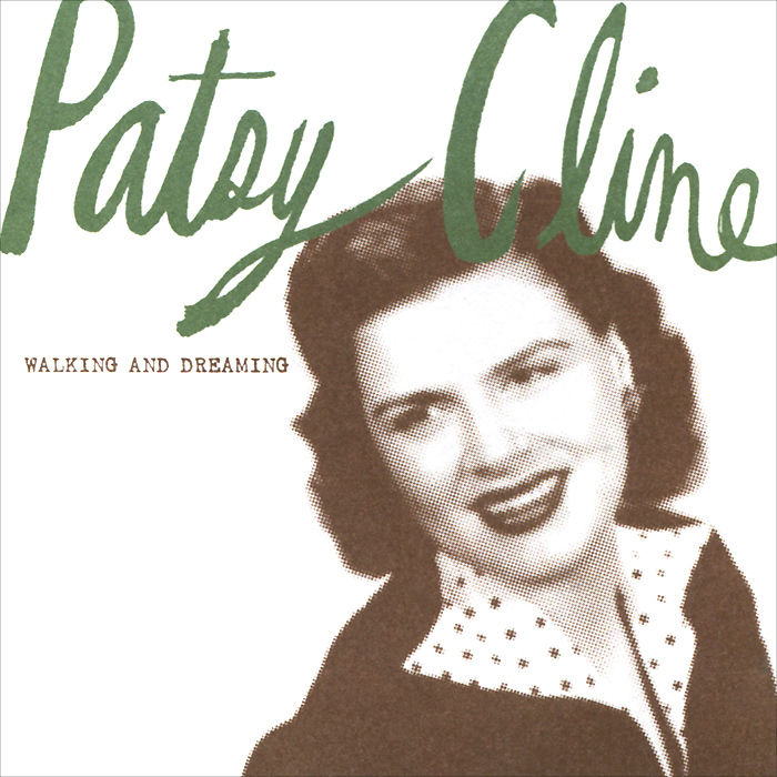 Пэтси Клайн Patsy Cline. Walking And Dreaming