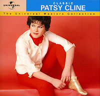 Пэтси Клайн The Universal Masters Collection. Classic. Patsy Cline