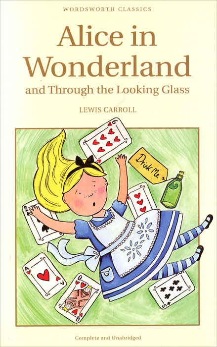 фото Alice in Wonderland and Through the Looking Glass Wordsworth editions limited