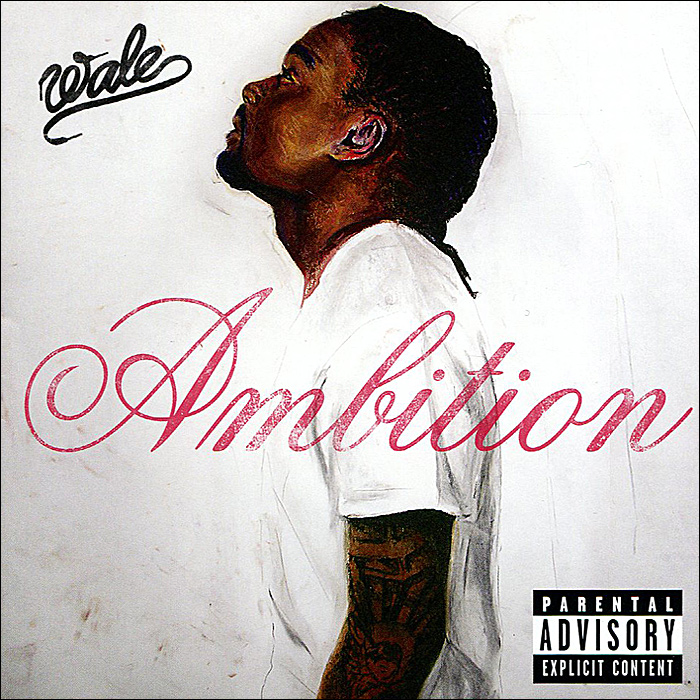 Wale. Ambition