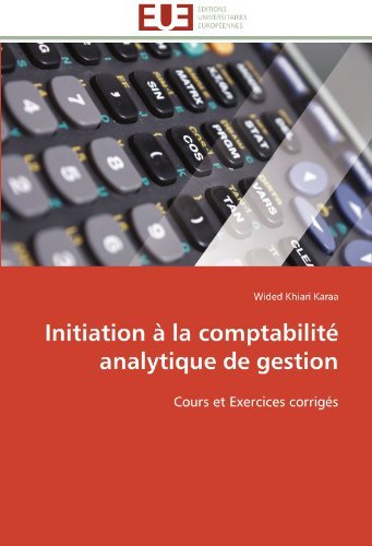 фото Initiation a la comptabilite analytique de gestion: Cours et Exercices corriges Editions universitaires europeennes