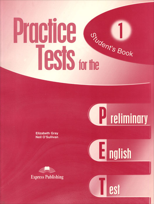 Practice Tests for the Pet. Student`s book