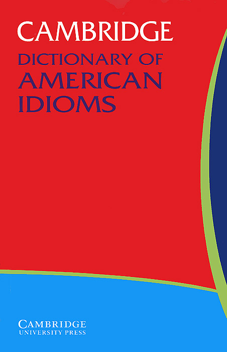 фото Cambridge Dictionary of American Idioms Cambridge university press