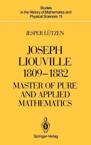 фото Joseph Liouville 1809-1882: Master of Pure and Applied Mathematics Springer