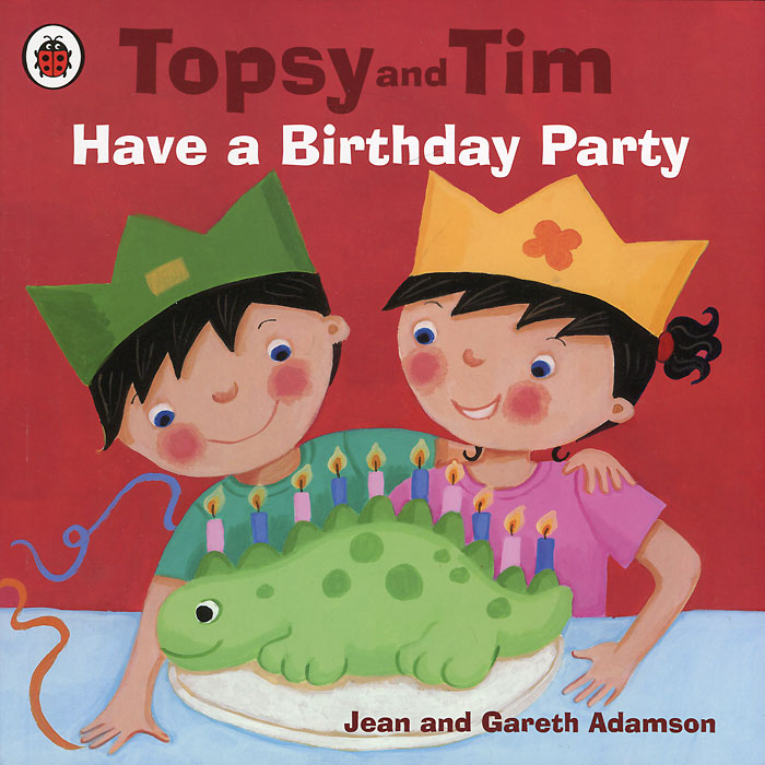 фото Topsy and Tim: Have a Birthday Party Ladybird books ltd