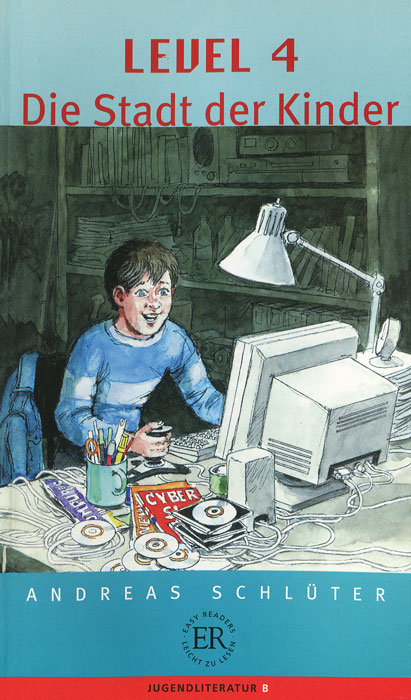 Level 4 Die Stadt Der Kinder Lesetagebuch Die Stadt der Kinder: Level 4 | Schluter Andreas - купить с доставкой