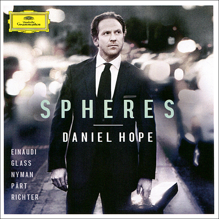 Дэниель Хопп,Kammerorchester Berlin,Rundfunkchor Berlin,Саймон Хелси Daniel Hope. Spheres