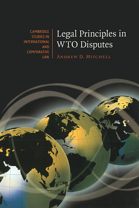 фото Legal Principles in WTO Disputes Cambridge university press