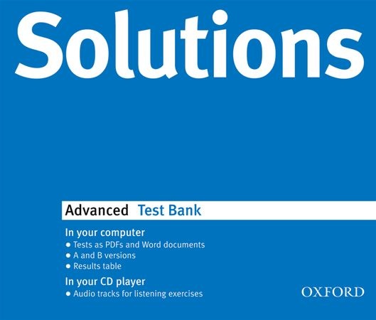 Advanced test. Solutions: Advanced. Oxford solutions Advanced. Solutions» издательства Oxford University Press.. Advanced Tests.