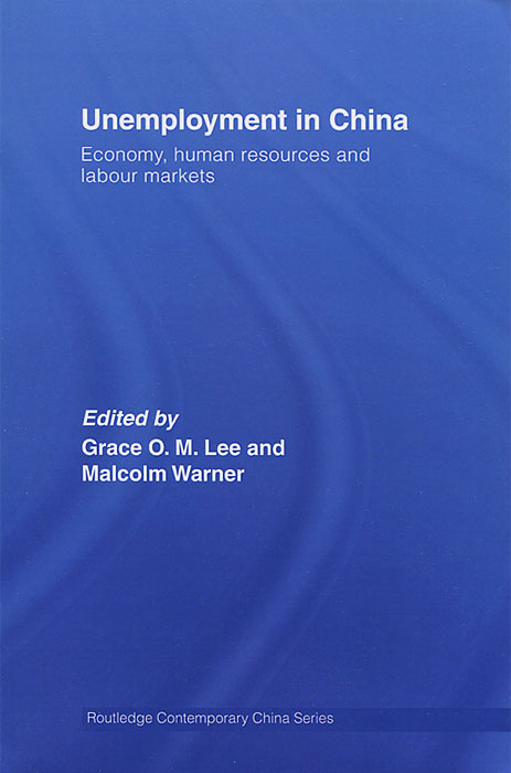фото Unemployment in China: Economy, Human Resources and Labour Markets Routledge