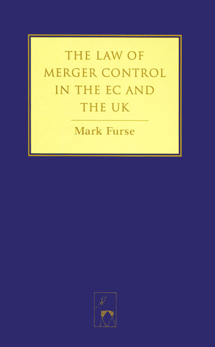 фото The Law of Merger Control in the EC and the UK Hart publishing
